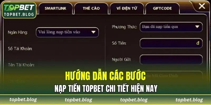 Hướng dẫn chi tiết các bước nạp tiền vào tài khoản nhà cái